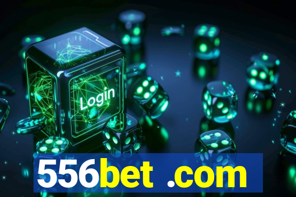 556bet .com